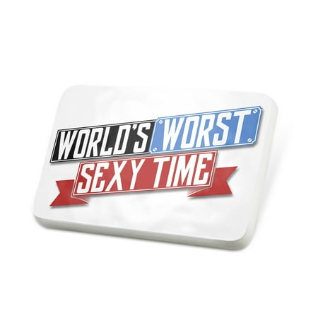 Porcelein Pin Funny Worlds worst Sexy Time Lapel Badge – NEONBLOND