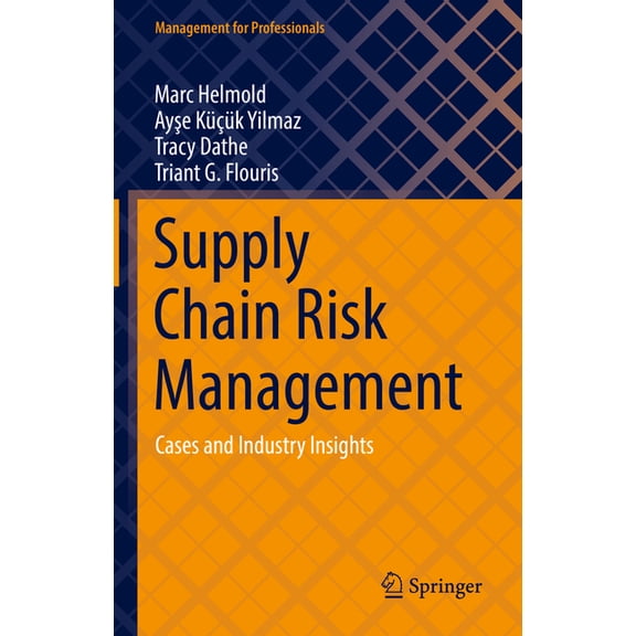 Management for Professionals Supply Chain Risk Management: Cases and Industry Insights, (Hardcover)