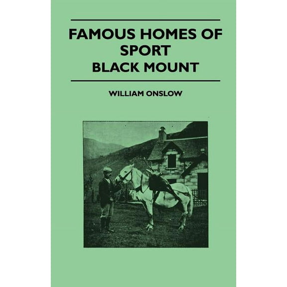 Famous Homes Of Sport - Black Mount, (Paperback)