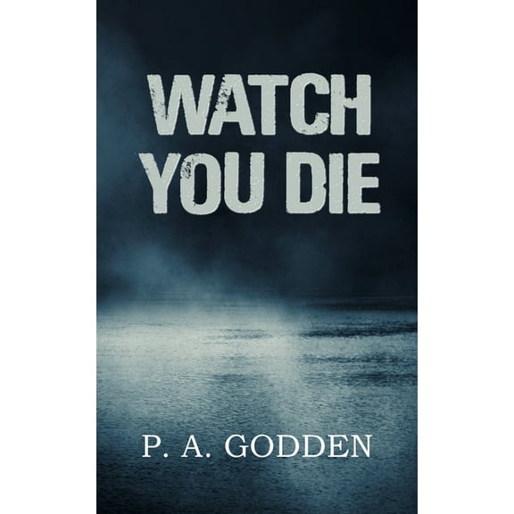 Watch You Die (Paperback)