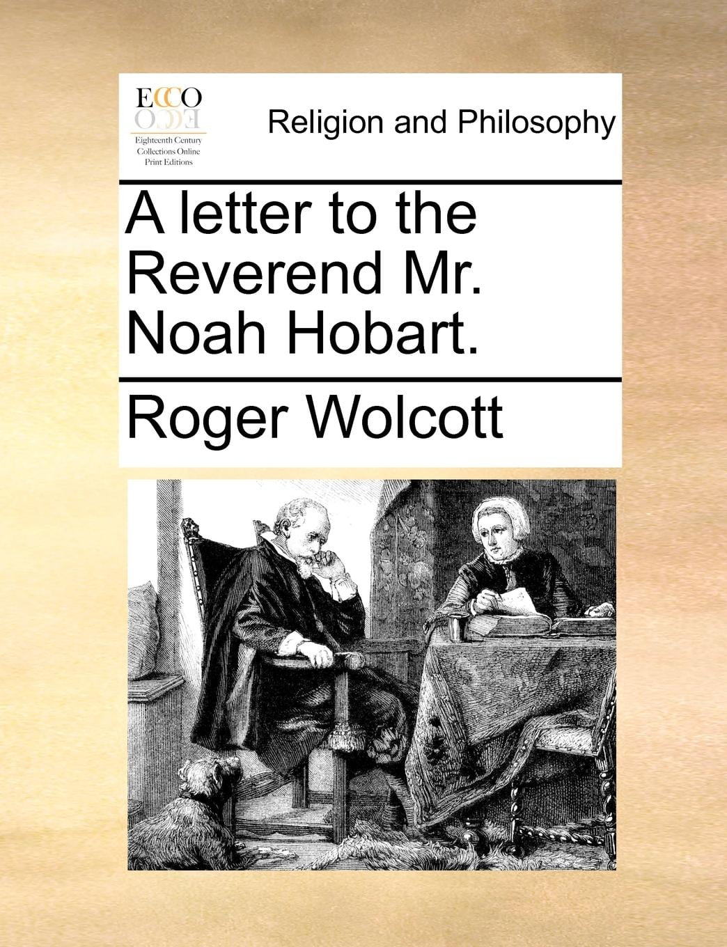 A Letter to the Reverend Mr. Noah Hobart. (Paperback) by