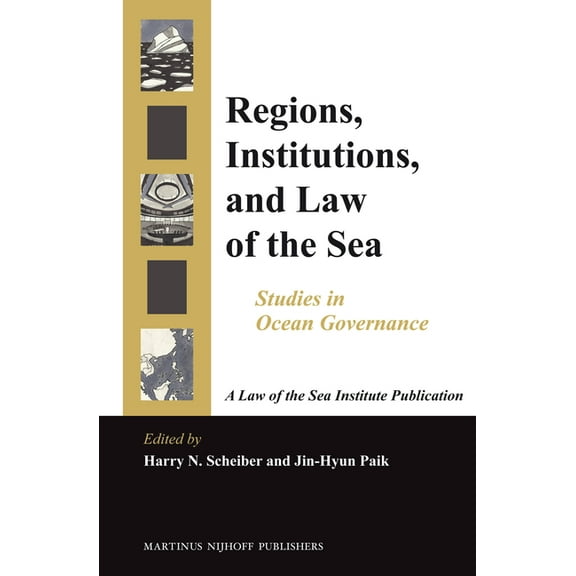 Regions, Institutions, and Law of the Sea: Studies in Ocean Governance, (Hardcover)