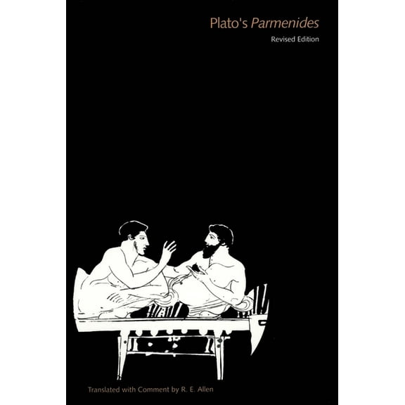 Dialogues of Plato The Dialogues of Plato, Volume 4: Plato's Parmenides, Revised Edition, Book 0004, (Paperback)