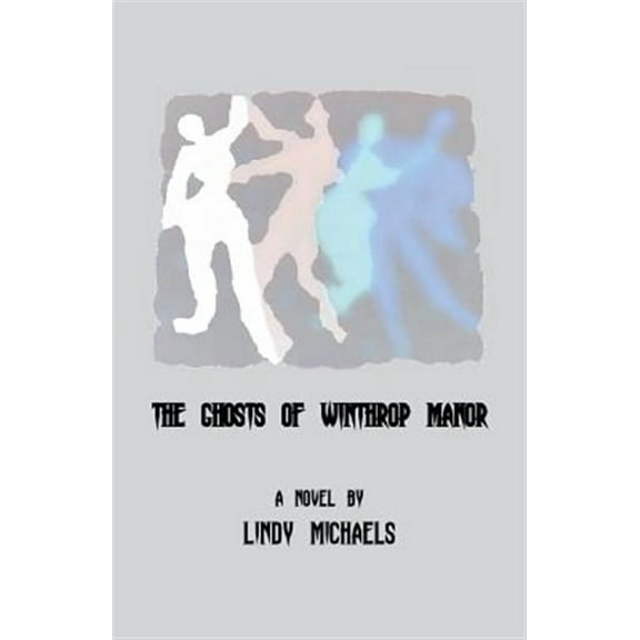 The Ghosts of Winthrop Manor