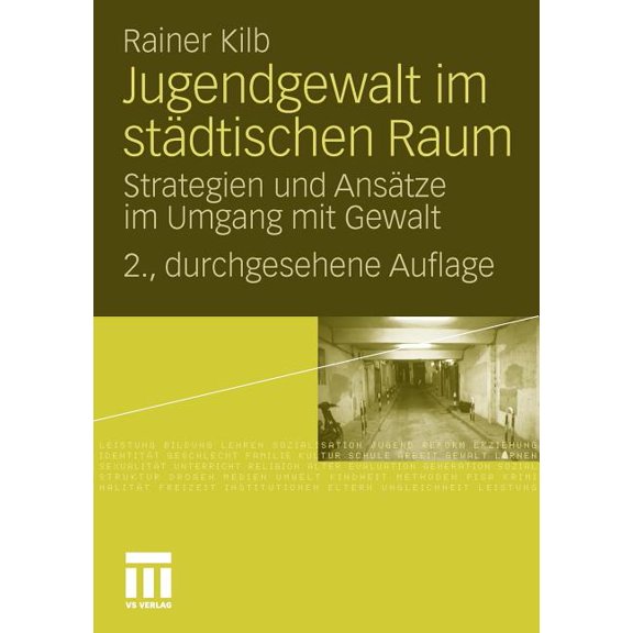Jugendgewalt Im StÃ¤dtischen Raum: Strategien Und AnsÃ¤tze Im Umgang Mit Gewalt, (Paperback)