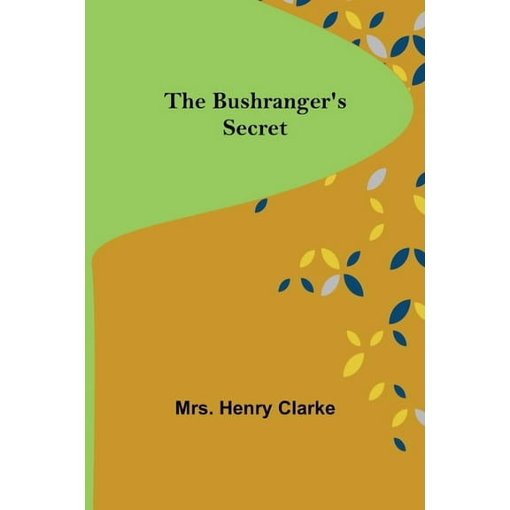 The Bushranger's Secret, (Paperback)