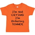 thumbnail image 3 of Inktastic I'm Not Crying, I'm Ordering Dinner Boys or Girls Toddler T-Shirt, 3 of 5