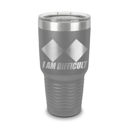 

I am Difficult Double Diamond Tumbler 30 oz - Laser Engraved w/ Clear Lid - Stainless Steel - Vacuum Insulated - Double Walled - Travel Mug - snow ski snowboard humor funny - Gray
