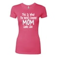 thumbnail image 2 of World's Greatest Mom Looks Like Mother's Day Womens Slim Fit Junior Tee, Hot Pink, Large, 2 of 3