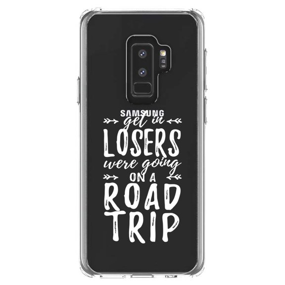 DistinctInk Clear Shockproof Hybrid Case for Samsung Galaxy S9  PLUS (6.2" Screen) - TPU Bumper Acrylic Back Tempered Glass Screen Protector - Get In Losers, We're Going on a Road Trip