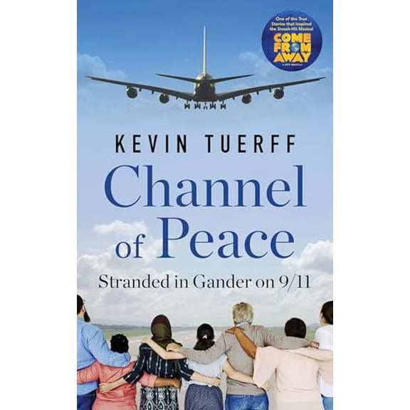 Pre-Owned Channel of Peace: Stranded in Gander on 9/11, 9781487005139, 148700513X, Paperback,