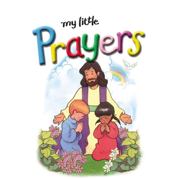 Pre-Owned My Little Prayers (Hardcover) 1400306485 9781400306480