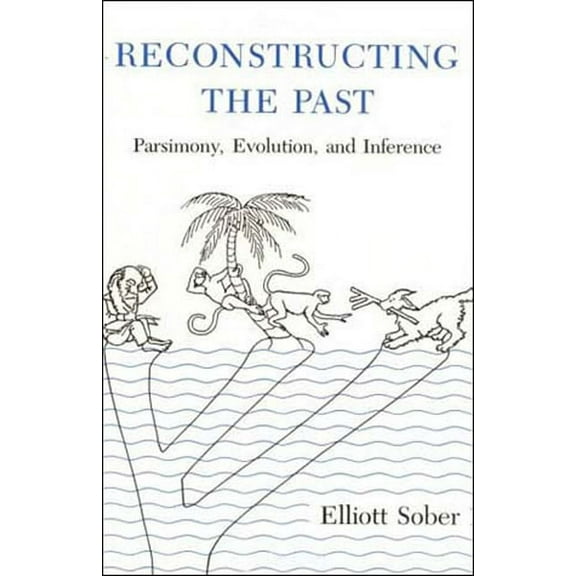 Reconstructing the Past: Parsimony, Evolution, and Inference, (Paperback)