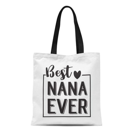 ASHLEIGH Canvas Tote Bag Best Nana Ever in Black Brush Ink Lettering Text Durable Reusable Shopping Shoulder Grocery (Best Ink To Use On Canvas)