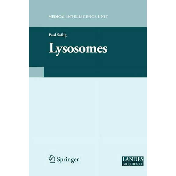 Medical Intelligence Unit (Unnumbered) Lysosomes, (Paperback)