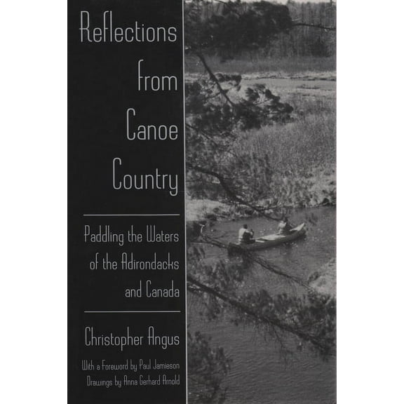 New York State: Reflections from Canoe Country: Paddling the Waters of the Adirondacks and Canada (Paperback)