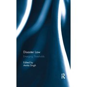 Disaster Law: Emerging Thresholds, (Paperback)
