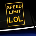 thumbnail image 1 of Speed Limit LOL - Vinyl Decal - Choose Color - [YELLOW], 1 of 1