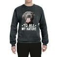 thumbnail image 2 of Wild Bobby, Pitbull to all the Haters Funny, Animal Lover, Unisex Crewneck Graphic Sweatshirt, Heather Black, Large, 2 of 4