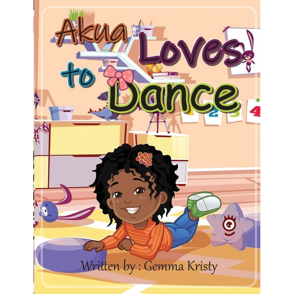 Akua Loves to Dance, (Paperback)