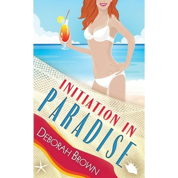 Initiation in Paradise (Paperback) by Deborah Brown