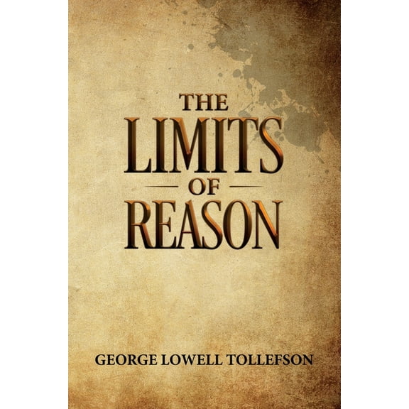 The Limits of Reason, (Paperback)