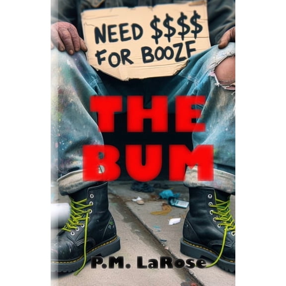 The Bum, (Paperback)