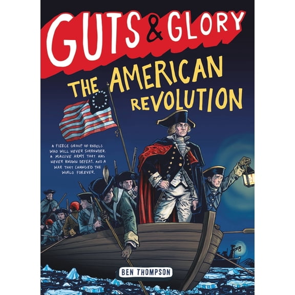 Guts & Glory Guts & Glory: The American Revolution, Book 4, (Paperback)