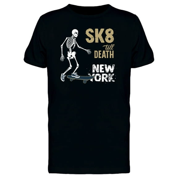 Sk8 Till Death T-Shirt Men -Image by Shutterstock, Male 3X-Large