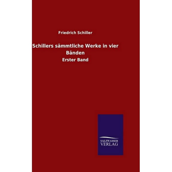 Schillers sämmtliche Werke in vier Bänden (Hardcover)