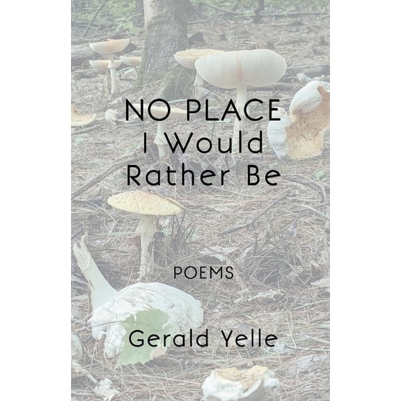 No Place I Would Rather Be, (Paperback)