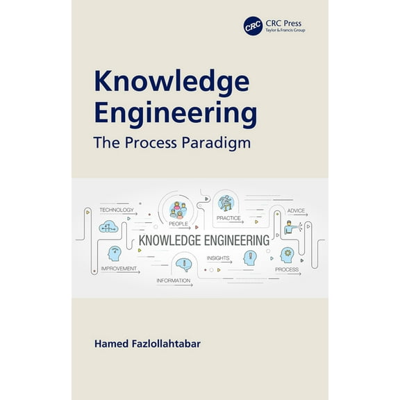 Knowledge Engineering: The Process Paradigm, (Paperback)