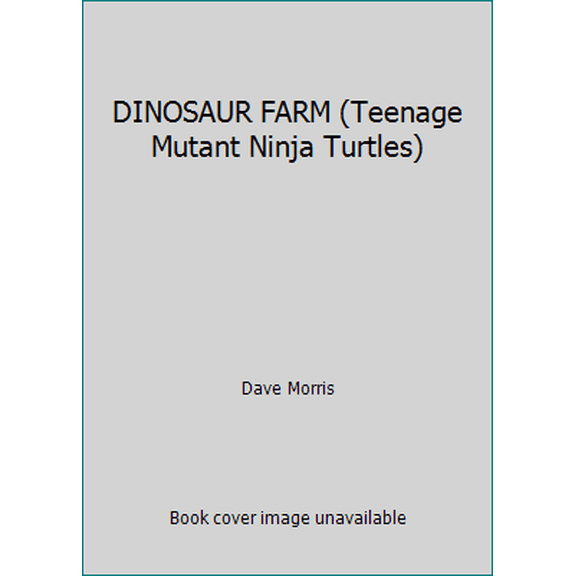 Pre-Owned DINOSAUR FARM (Teenage Mutant Ninja Turtles) (Paperback) 0440404916 9780440404910