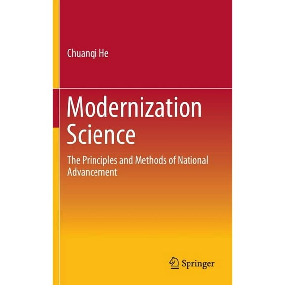 Modernization Science: The Principles and Methods of National Advancement, (Hardcover)