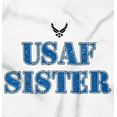 thumbnail image 2 of US Air Force USAF Sister Proud Sis Women's Graphic T Shirt Tees Brisco Brands X, 2 of 6