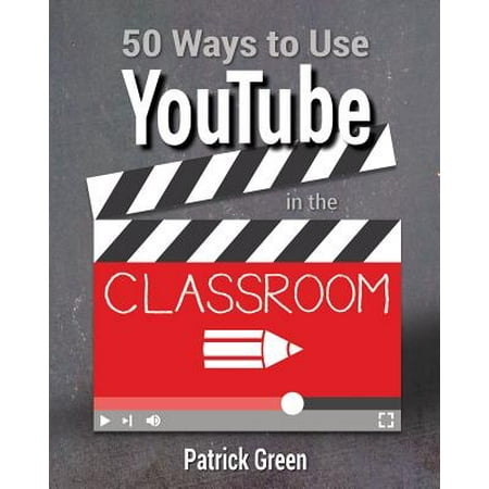 50 Ways to Use Youtube in the Classroom (Best Tags To Use On Youtube)
