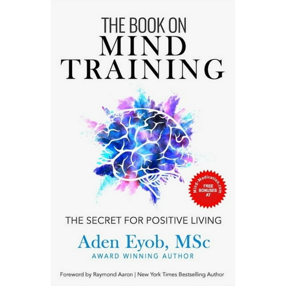 The Book on Mind Training: The Secret for Positive Living