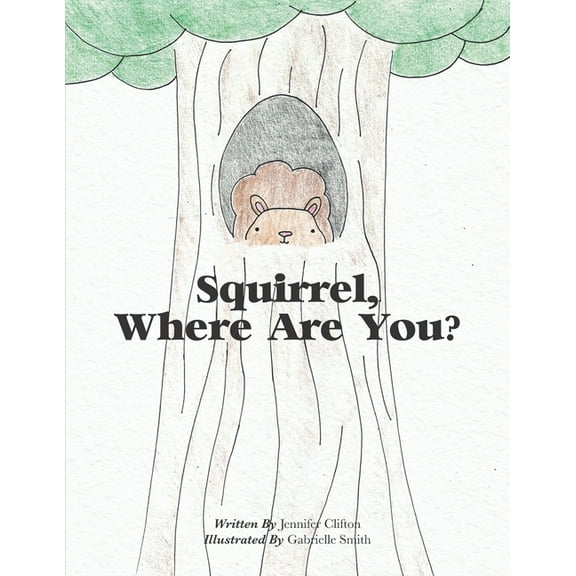 Squirrel, Where Are You? (Paperback)