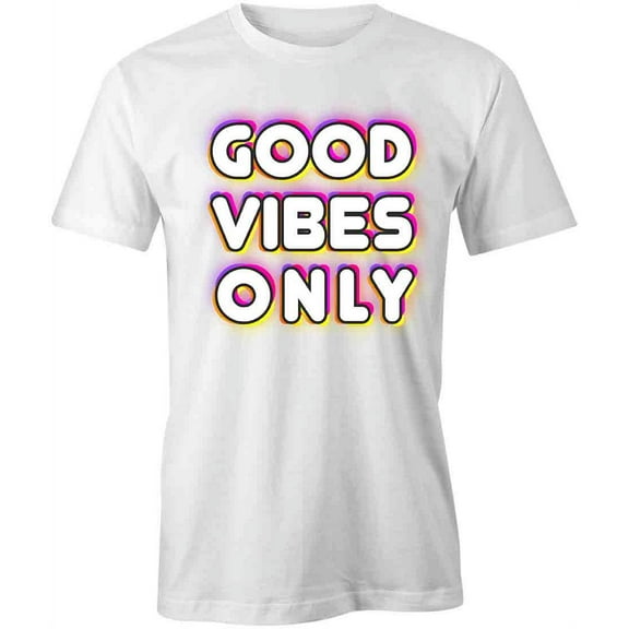 Good Vibes Only T-Shirt | Positive Vibes White Tee Gift