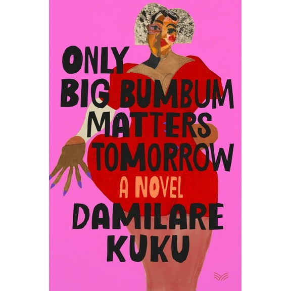 Only Big Bumbum Matters Tomorrow, (Hardcover)