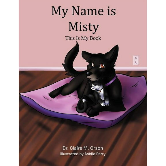 My Name Is Misty: This Is My Book, (Paperback)