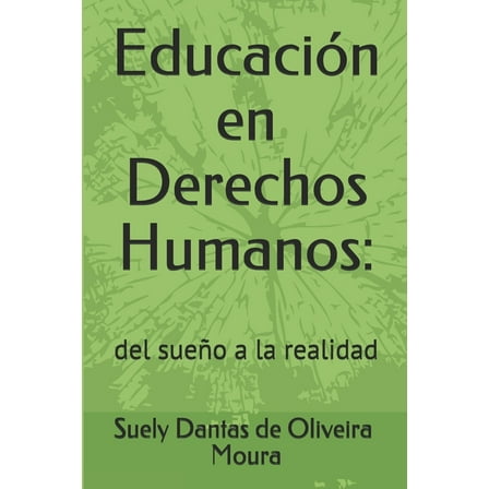 2: Educación en Derechos Humanos: : del sueño a la realidad (Paperback)