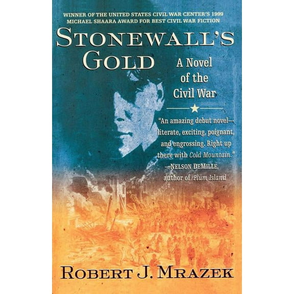 Stonewall's Gold: A Novel of the Civil War, (Paperback)