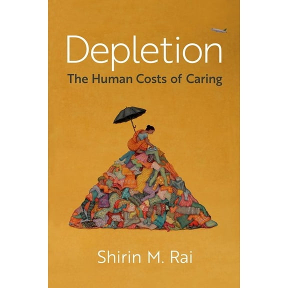 Depletion: The Human Costs of Caring, (Paperback)