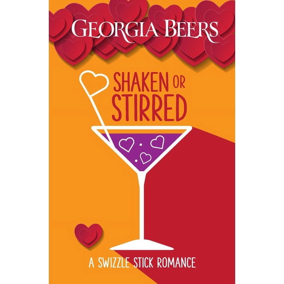 A Swizzle Stick Romance Shaken or Stirred, Book 1, (Paperback)