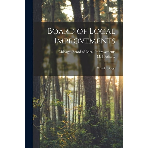 Board of Local Improvements: City of Chicago (Paperback)