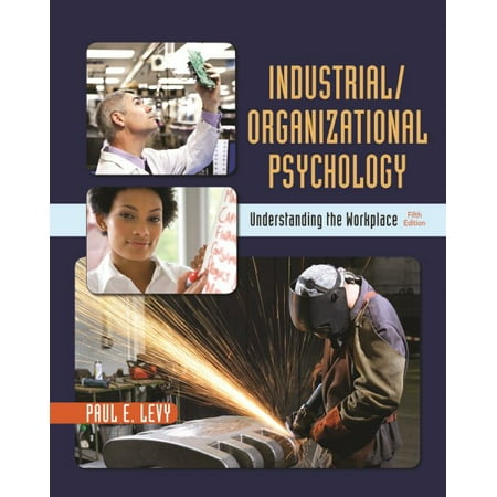 Industrial/Organizational Psychology: Understanding the Workplace (Hardcover)