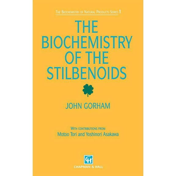 Biochemistry of Natural Products Series Biochemistry of the Stilbenoids, Book 1, (Hardcover)
