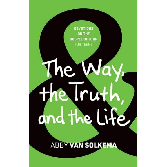 The Way, the Truth, and the Life, (Paperback)