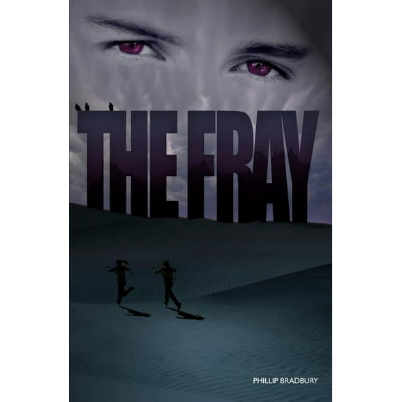The Fray Paperback 1439214786 9781439214787 Phillip Bradbury